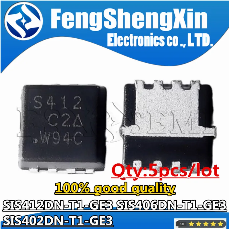 5pcs SIS412DN-T1-GE3 SIS406DN-T1-GE3 SIS402DN-T1-GE3 S412 S406 S402 SIS412 SIS406 SIS402 QFN Chips