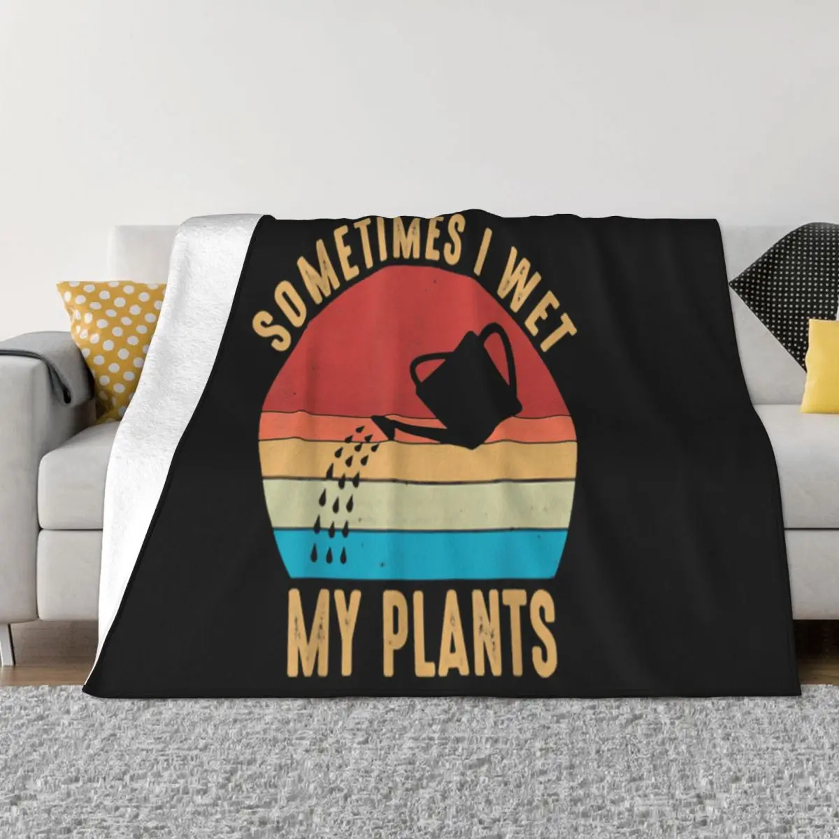 Vintage Sometimes I Wet My Plants Tbaseball Garden Lover Gifts New Print Rap Winter Throw Blanket