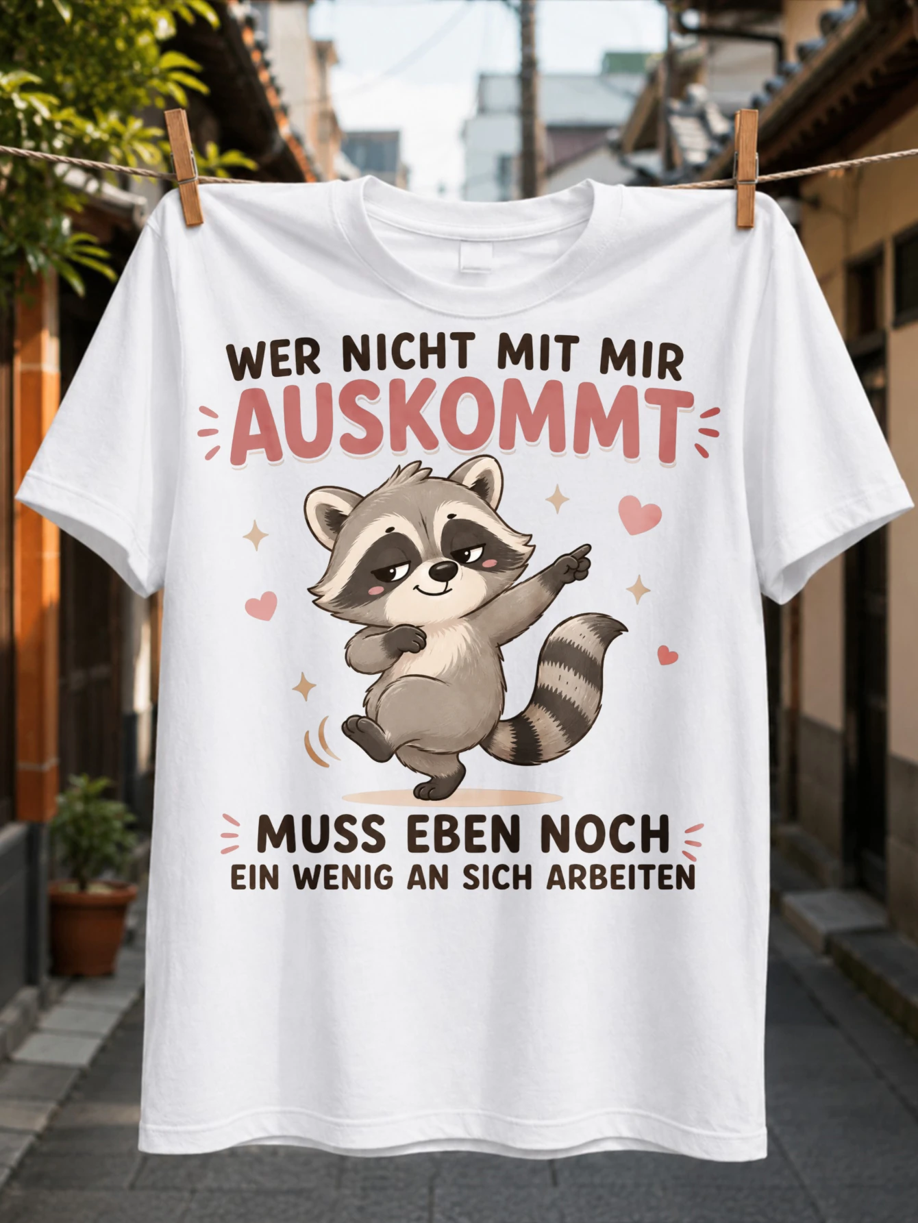 Wer Nicht Mit Mir Auskommt Graphic with cute dancing raccoon pink hearts and German selfimprovet  Unisex All T-Shirt