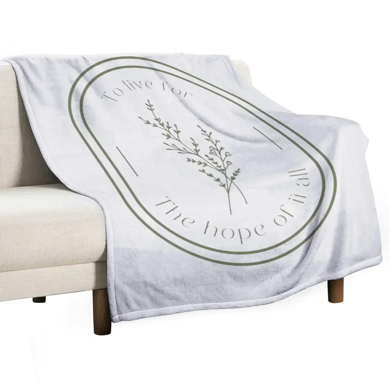 

To live for the hope of it all Throw Blanket Easy Care Comfortable Blanket for Couch