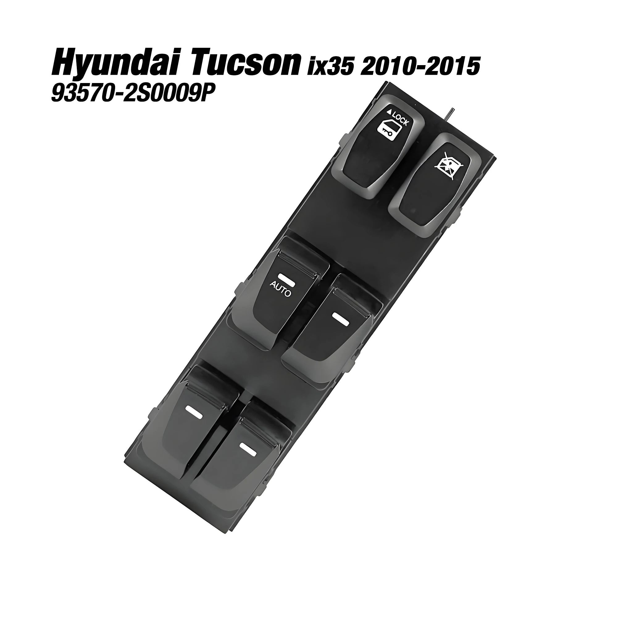 

93570-2S0009P 935702S0009P для Hyundai Tucson ix35 2010-2015, передняя левая сторона, электрическая кнопка управления стеклоподъемником