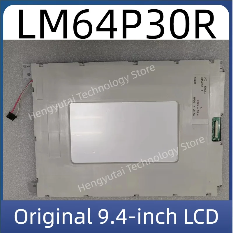 

Новая 9,4-дюймовая ЖК-панель производства Китая LM64P30 LM64P30R LM64P302 для TC-S2A TC-S31A TC-S31NA CNC-A00