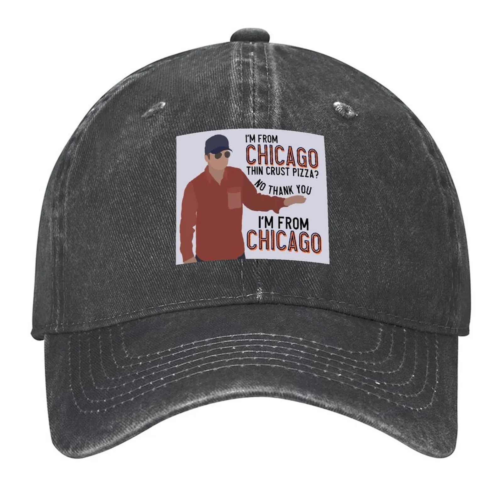 

Thin Crust Pizza No Thank you, I'm from Chicago. Baseball Cap Male hat Hat Man Luxury dad hat New Men Women's