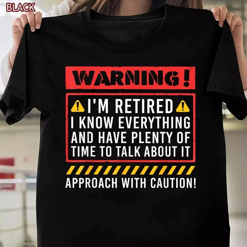 

Funny Retirement Design T Shirt For Retiree Retired Retire