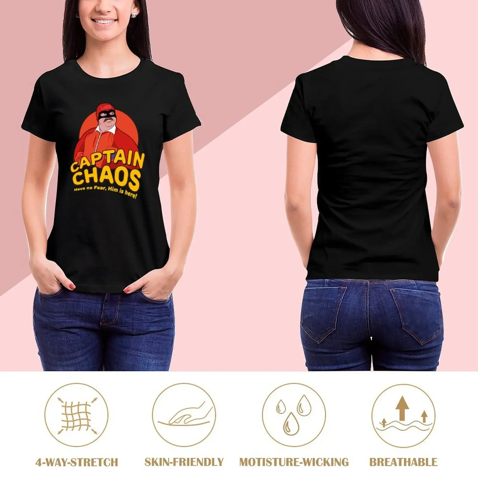 Have no Fear Him Is Here - Captain Chaos T-Shirt shirts graphic tees Short sleeve tee anime clothes plain t shirts for Women