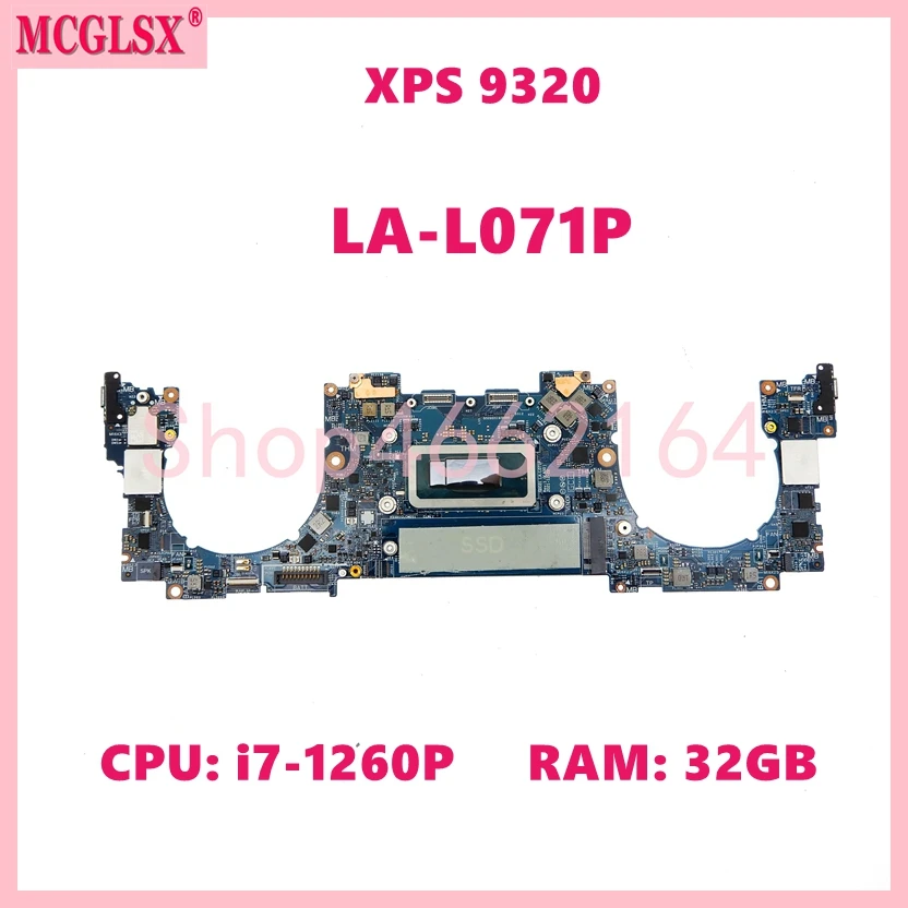 

LA-L071P With i7-1260P CPU 32GB RAM Laptop Motherboard For Dell XPS 13 9320 Mainboard CN 0CW9KM CW9KM Fully Tested OK