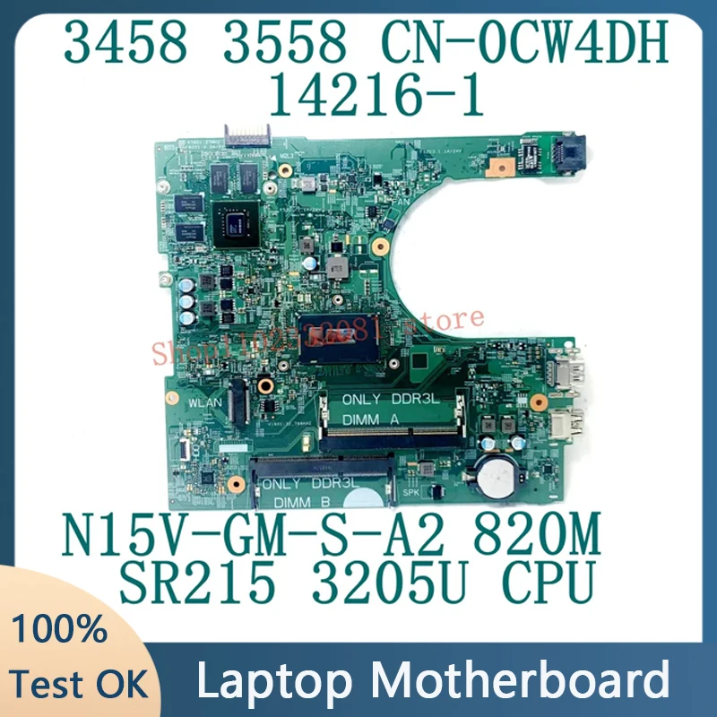 

CN-0CW4DH 0CW4DH CW4DH For Dell 3458 3558 Laptop Motherboard 14216-1 With SR215 3205U CPU N15V-GM-S-A2 100% Tested Working Good