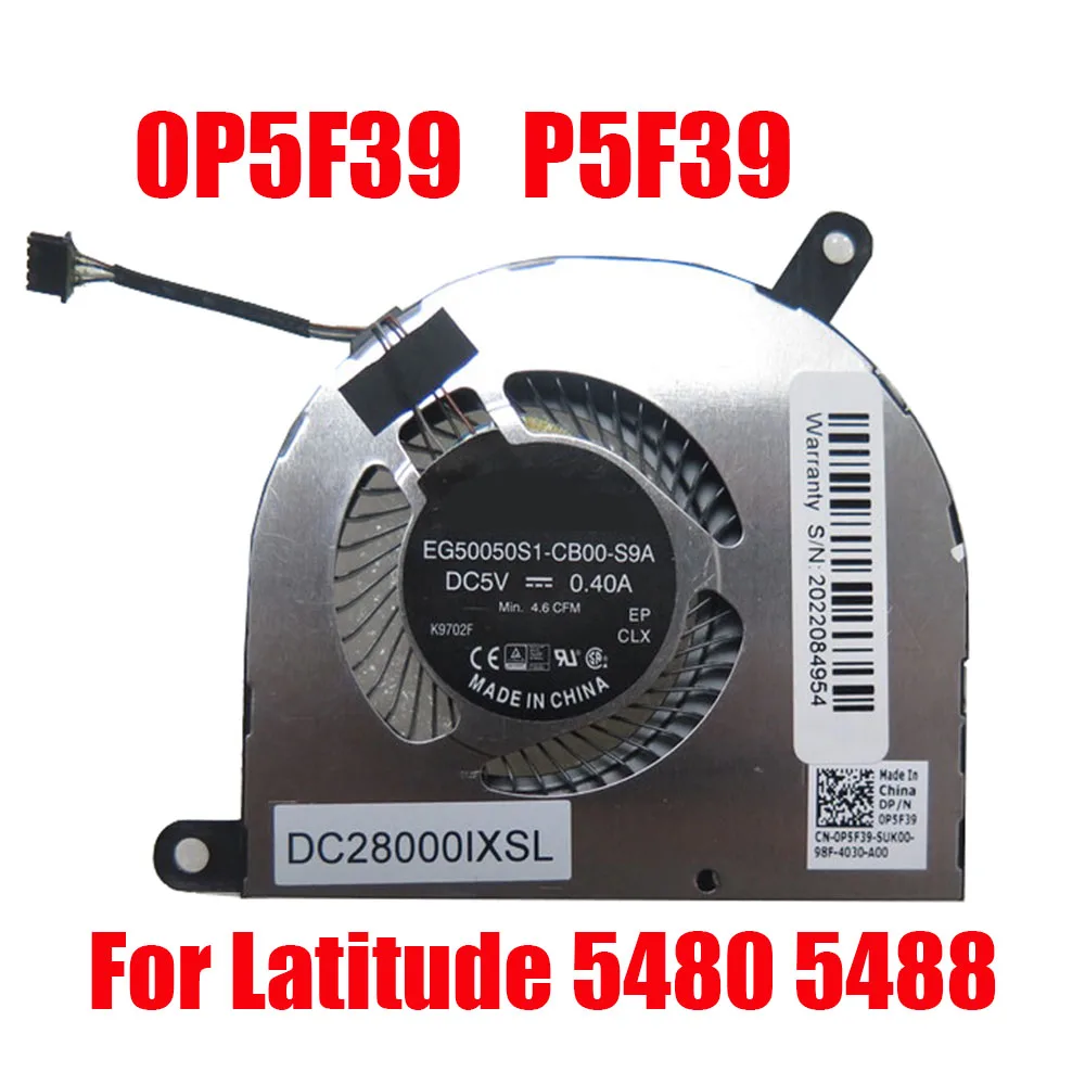 Laptop CPU Fan For DELL For Latitude 5480 5488 EG50050S1-CB00-S9A DC28000IXSL 0P5F39 P5F39 DC5V 0.4A New