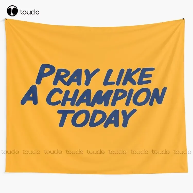 Pray Like A Championship Today Tapestry Buy Wall Tapestry Tapestry Wall Hanging For Living Room Bedroom Dorm Room Home Decor
