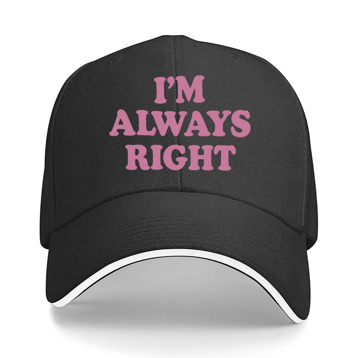 Im Always Right Pink Retro Typography Quote Sandwich Baseball Cap