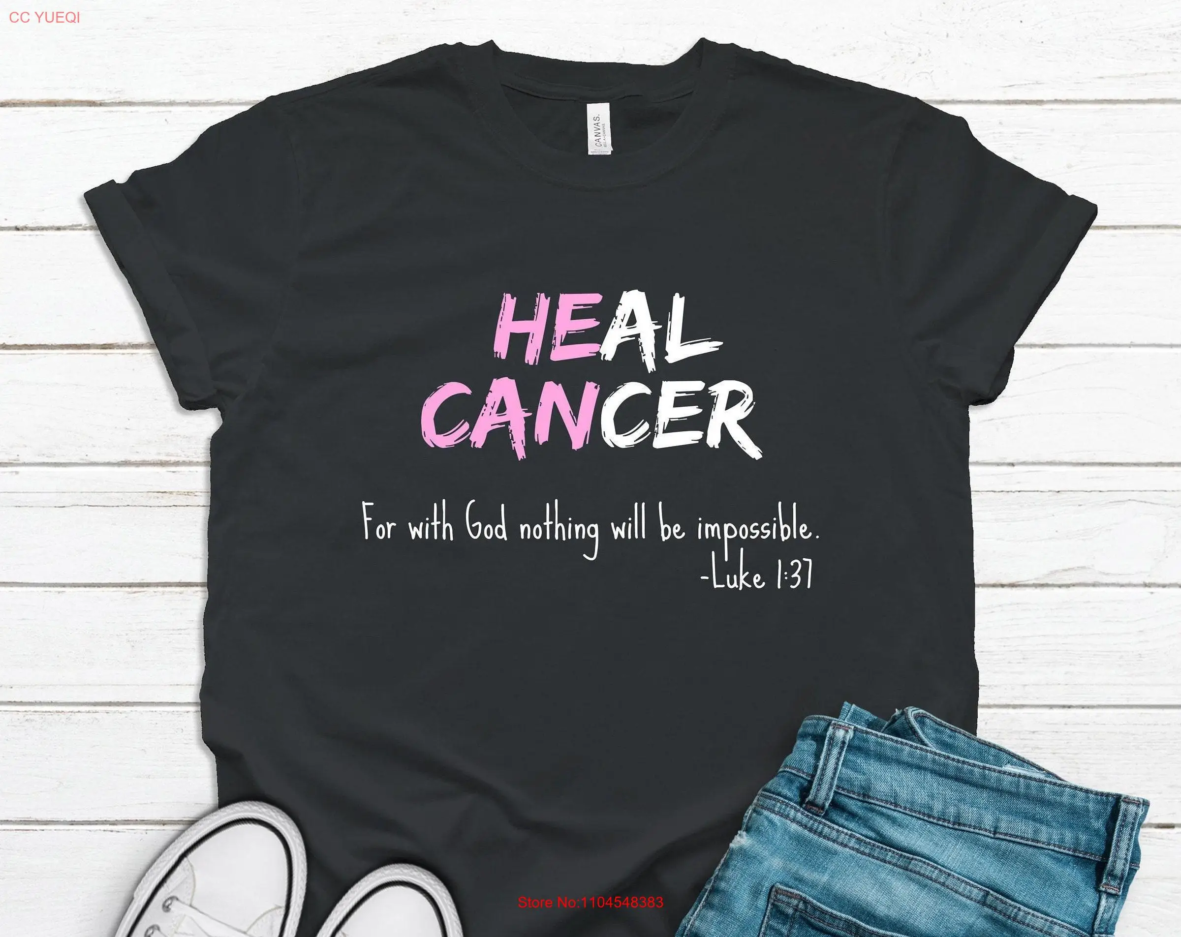 He Can Heal Cancer Luke 1 37 T Shirt Bible Verse Quote Support Breast Survivors Fighters Pink  long or short sleeves