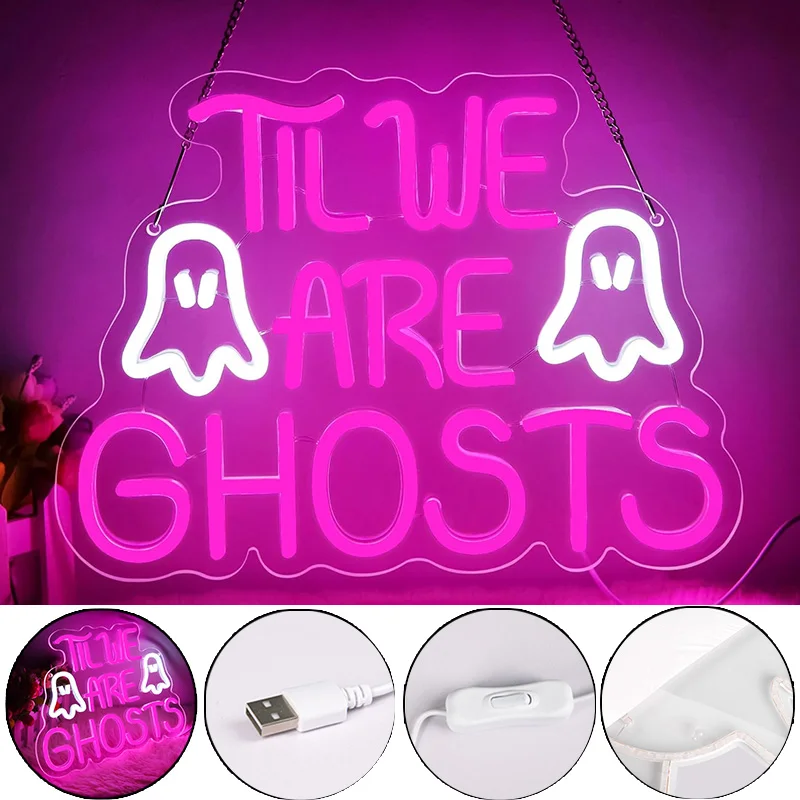 

Til We are Ghosts Neon Sign for Wall Decor Gothic LED Neon Signs Pink Light Sign Wedding Decor for Bedroom Neon Signs