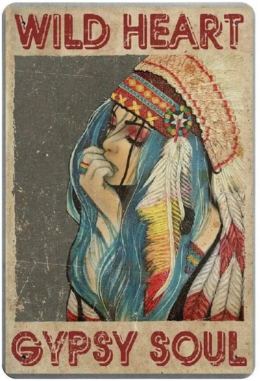 Bit SIGNSHM Wild He Gypsy Soul Retro Metal Tin Sign Plaque Poster Wall Decor Art Shabby Chic Gift Suitable 12x8 Inch sign sign