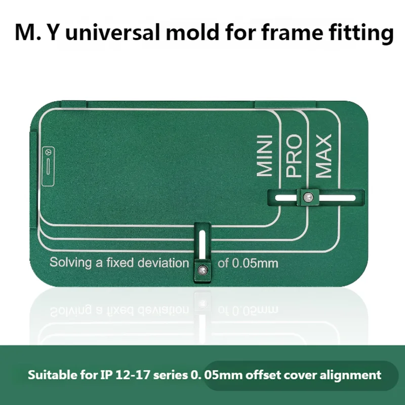 

YCS M. Y Universal Mold for Frame Fitting for Phone 12-17 Series Mobile Phone Adhesive Film Mould Alignment Mold