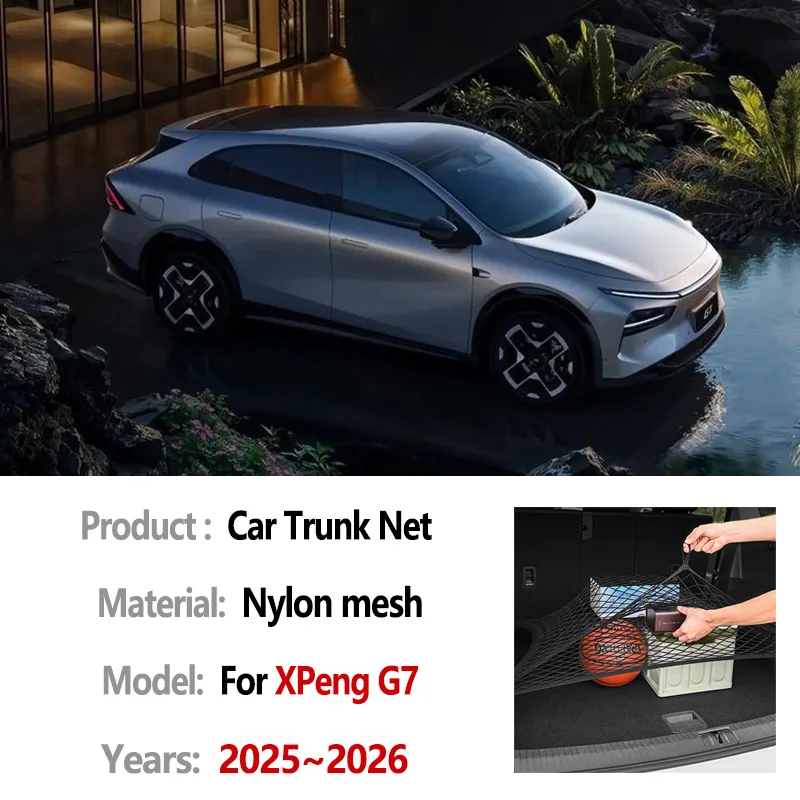 

Car Trunk Net For XPeng G7 Accessories 2025 2026 Wear-resistant Convenient Elasticity Nylon Nets Auto Parts Tools Accessories