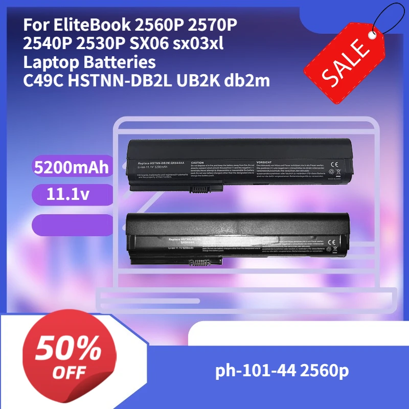 High Quality 5200mAh 11.1V  For HP EliteBook 2560P 2570P 2540P 2530P SX06 sx03xl  C49C HSTNN-DB2L UB2K  632015-542 632016-542