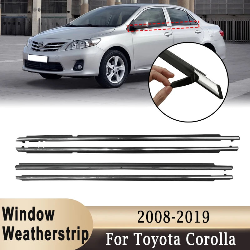 4Pcs Window Seals Weatherstrip For Toyota Corolla 2008-2019 Chrome Black Sealing Weather Stripers Side Door Glass Trim Seal Belt