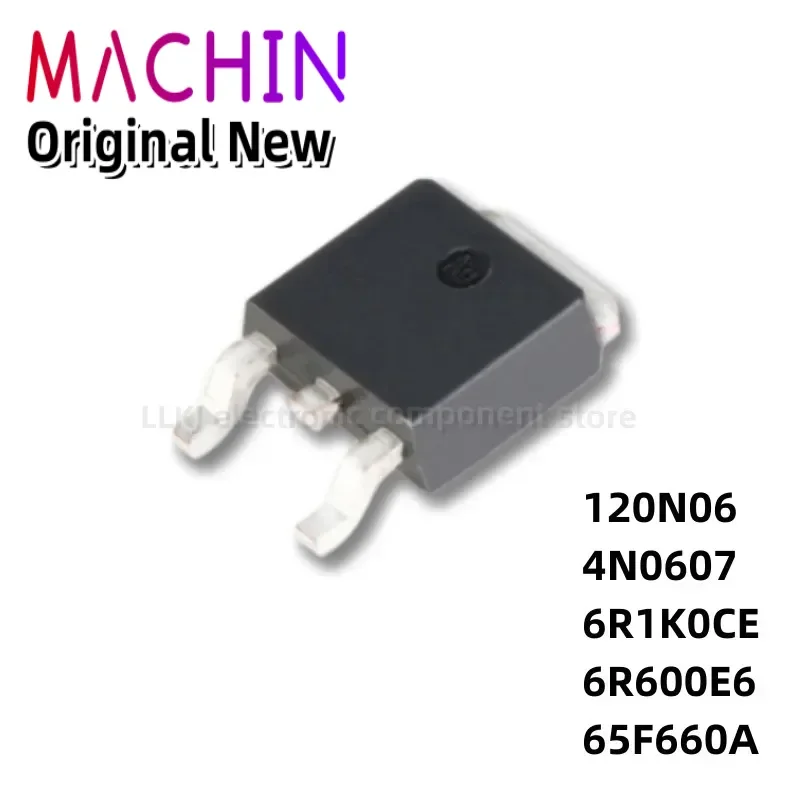 1pcs 120N06 IPD120N06NG 4N0607 IPD90N04S6-07 IPD60R1K0CE 6R1K0CE 6R600E6 IPD60R600E6 65F660A IPD65R660CFDA TO252.