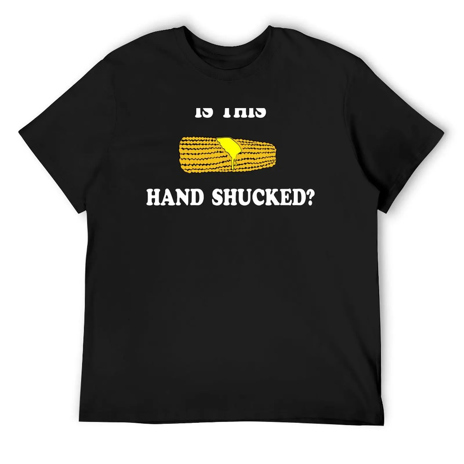 Is This Hand Shucked? What About Bob Quote T-Shirt cotton graphic tees cheap stuff t shirts for men cotton