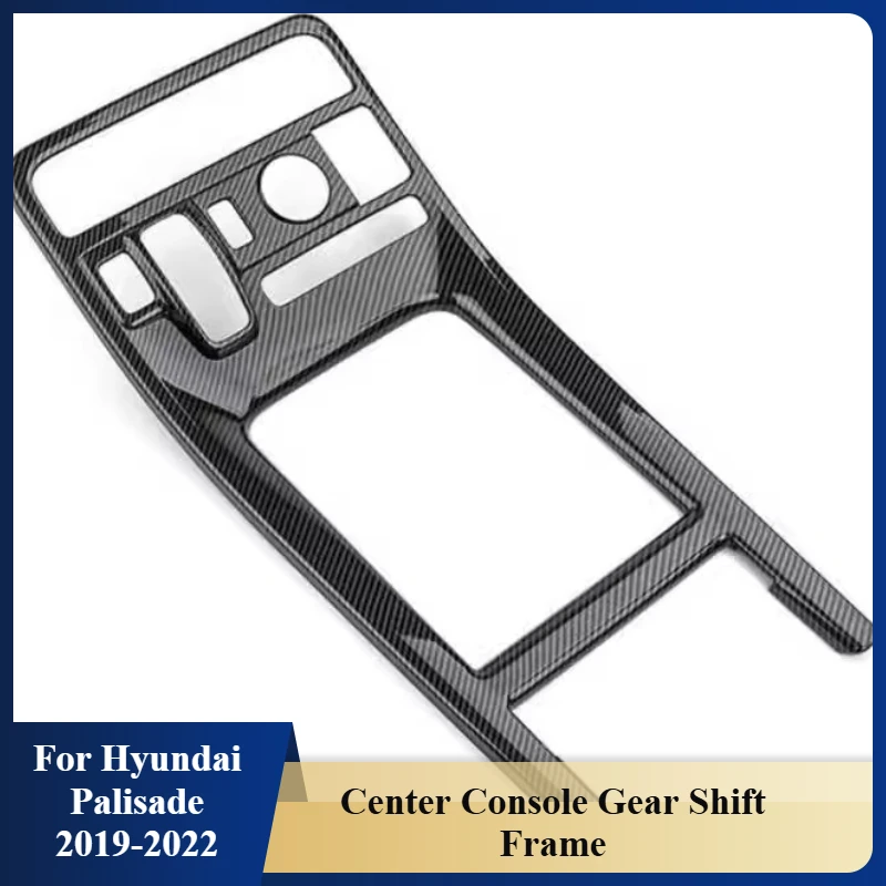 For Hyundai Palisade 2019-2022 Central Control Gear Frame Carbon Fiber Pattern Decoration Car Accessories Gear Shift Panel Trim