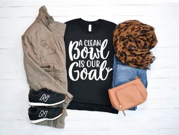 A Clean Bowl Is Our Goal Funny T Shirt Bella Canvas