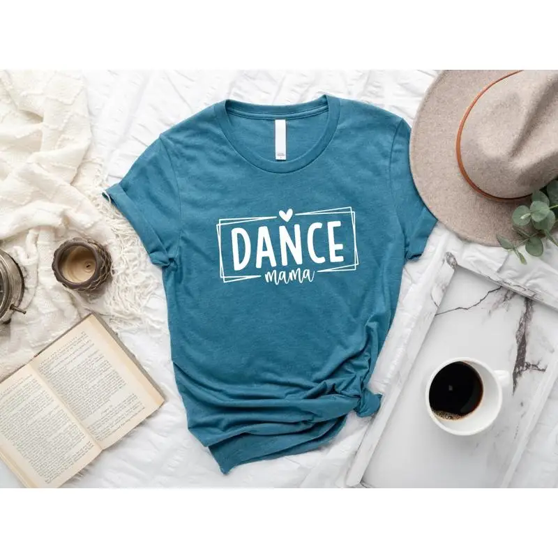 Dance Mama T Shirt Mothers Day Cute Mom Lover For