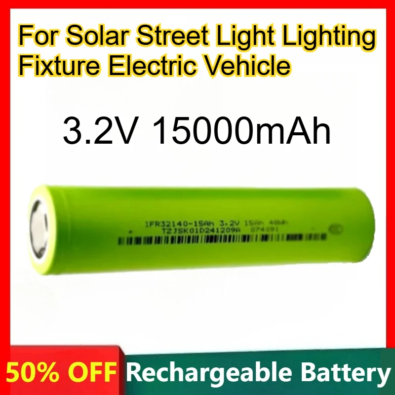 

3.2V 15000mAh 32140 Lithium-ion Battery for Solar Street Light Lighting Fixture Electric Vehicle Rechargeable Batteries