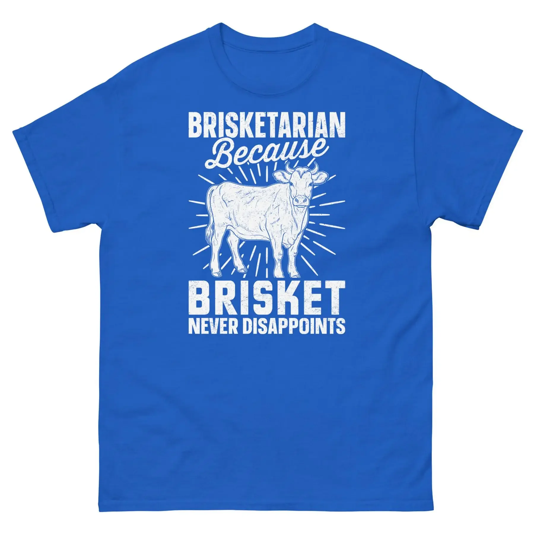 

Brisketarian Because Brisket Never Disappoints Barbecue Men s Classic Tee