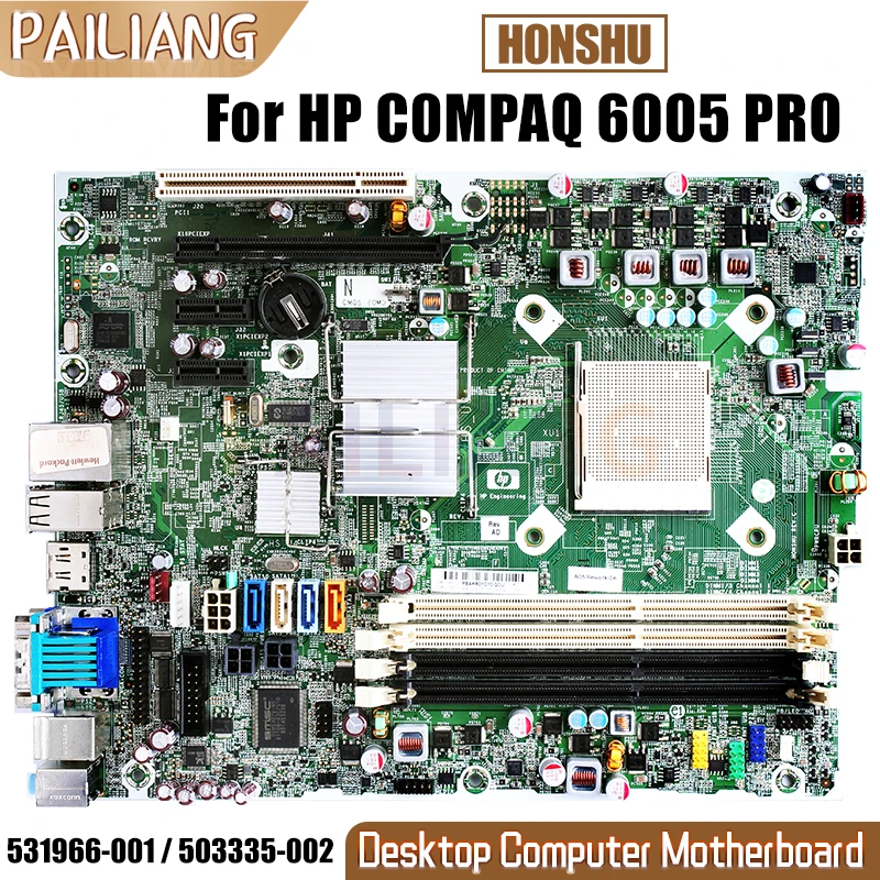 

H0NSHU For HP C0MPAQ 6005 PRO Desktop Host Board 531966-001 503335-002 Computer Motherboard Full Tested