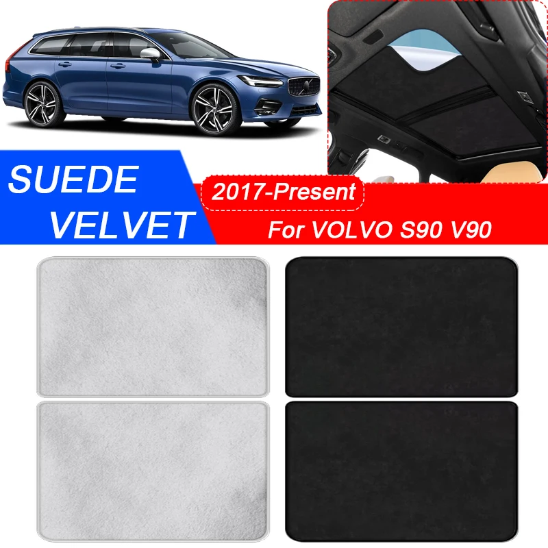 For VOLVO S90 V90 2017-Present Car Suede Fabric Electrostatic Adsorption Sunroof Sunshade Heat Insulation Skylight Auto Accessor