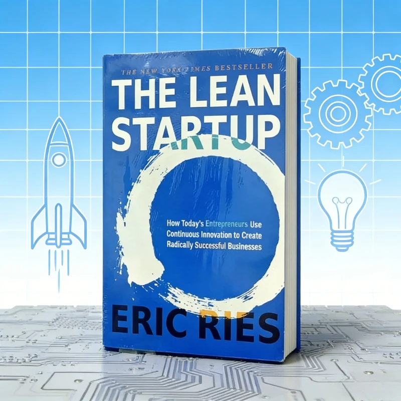 

Английская книга по предпринимательству: руководство по Эрику и рису к непрерывной инновации предпринимательству