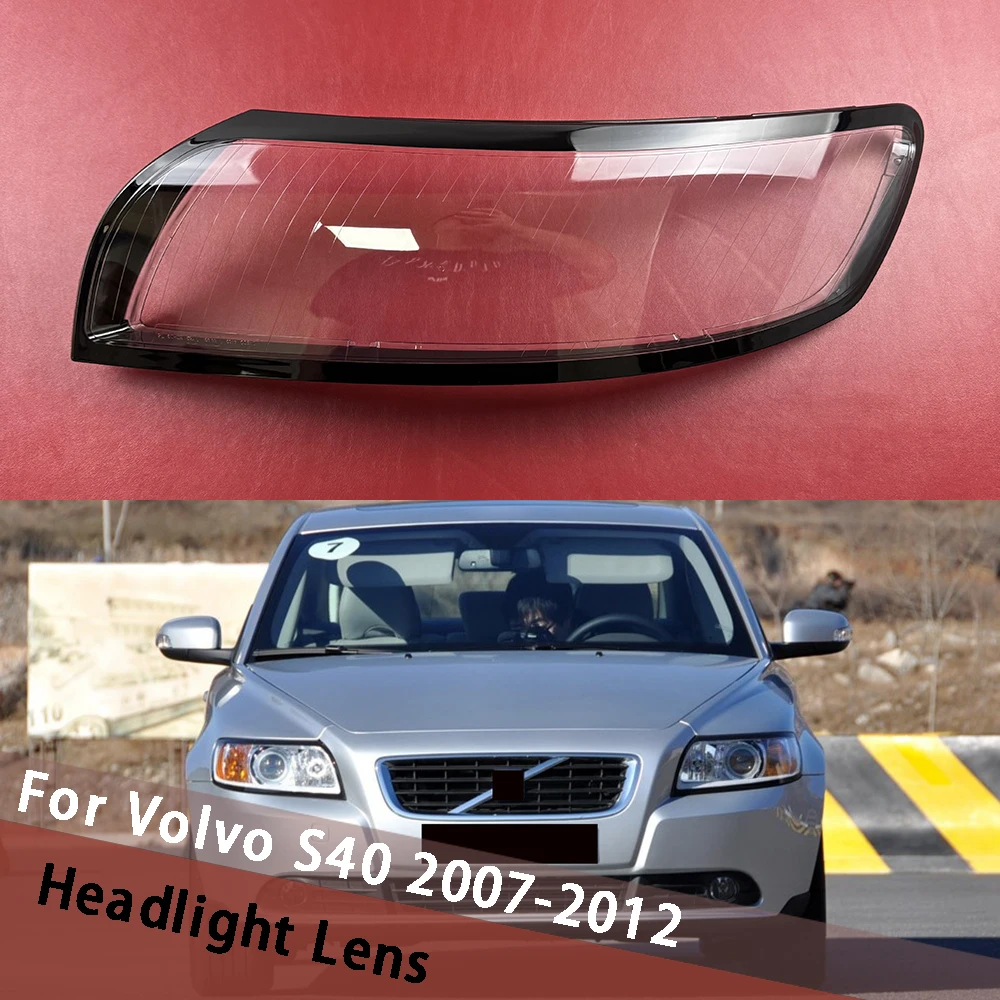 

For Volvo S40 2007~2012 Headlamp Housing Transparent Mask Cover Headlight Shell Plexiglass Replace Original Lens Lampshade