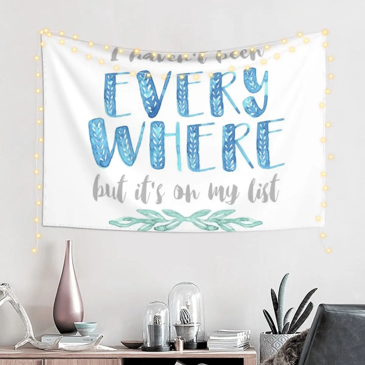 I haven't been Everywhere Tapestry Things To The Room Room Aesthetic Decor Tapestry