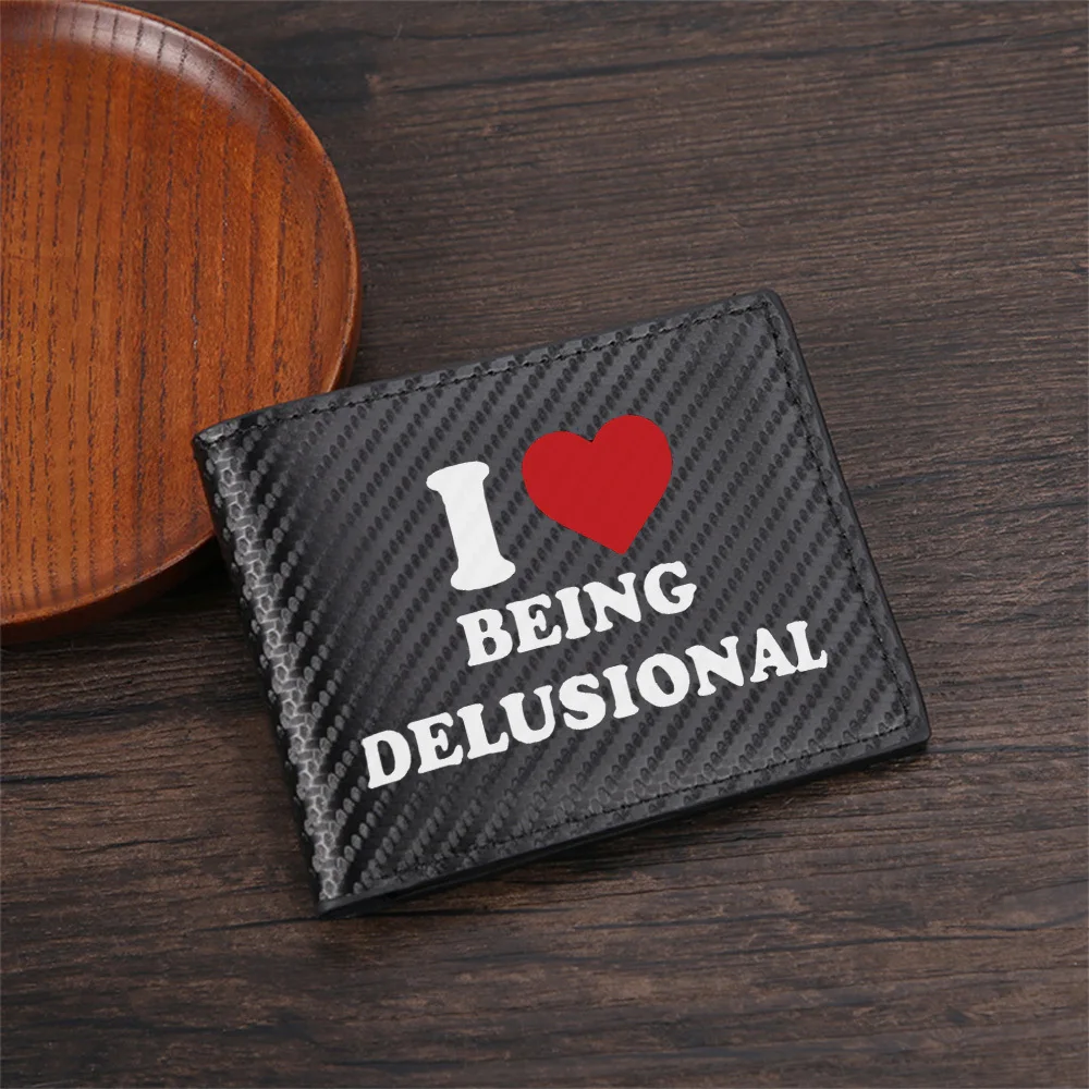 I love being delusional word Men's Wallets Simple Business Modern Stylish Printing Design Gifts For Father Boyfriend Christmas L