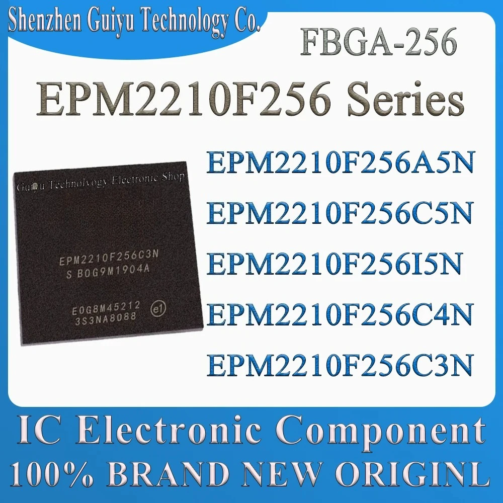 

EPM2210F256C3N EPM2210F256C4N EPM2210F256I5N EPM2210F256C5N EPM2210F256A5N EPM2210F256 EPM2210F EPM2210 EPM FBGA-256 IC Chip