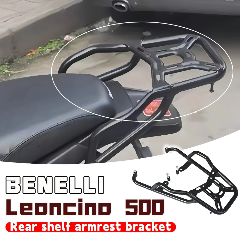

For Benelli Leoncino 500 luggage rack rod accessories motorcycle rear tail rack armrest bracket guard plate motorcycle parts