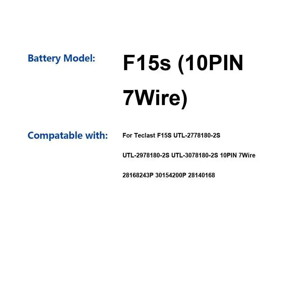 

Laptop Battery 5000mAh For Teclast F15S Utl-2778180-2S Utl-2978180-2S Utl-3078180-2S 10PIN 7Wire 28168243P 30154200P 28140168
