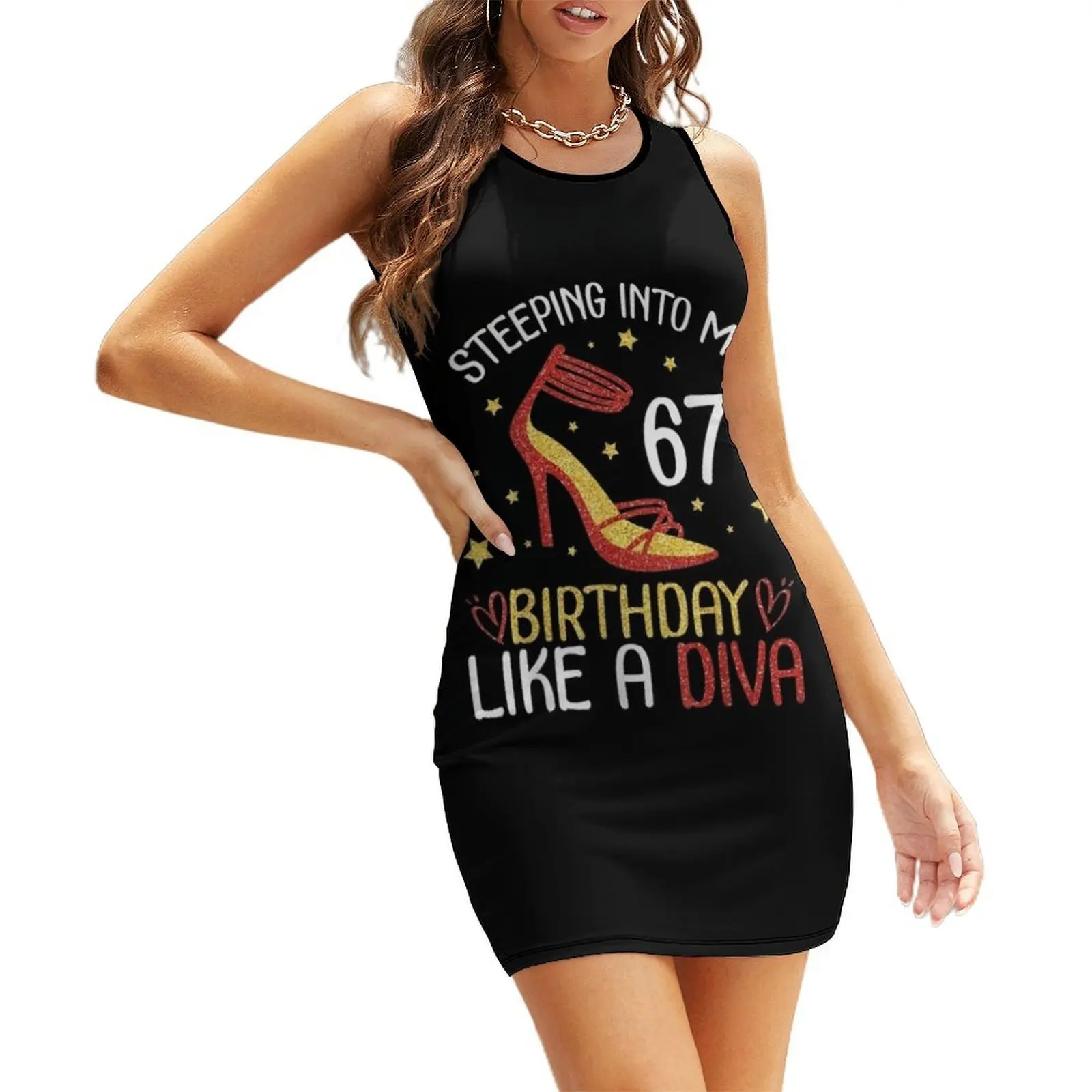 

Stepping Into My 67th Birthday Like A Diva Happy To Me Mom Sleeveless Sundress Dresses for wedding party