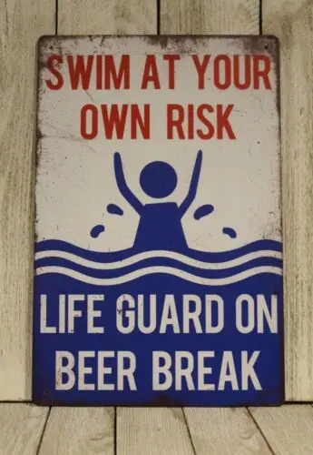 Swim at Your Own Risk Lifeguard is on Beer Break Tin Sign Rustic Look Beach Bar-Aluminum