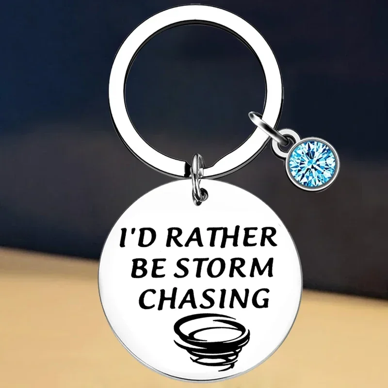 New Funny Stormchaser Keychain I'd Rather Be Storm Chasing Key Rings Tornado Hunter Gifts For Meteorologist Forecaster