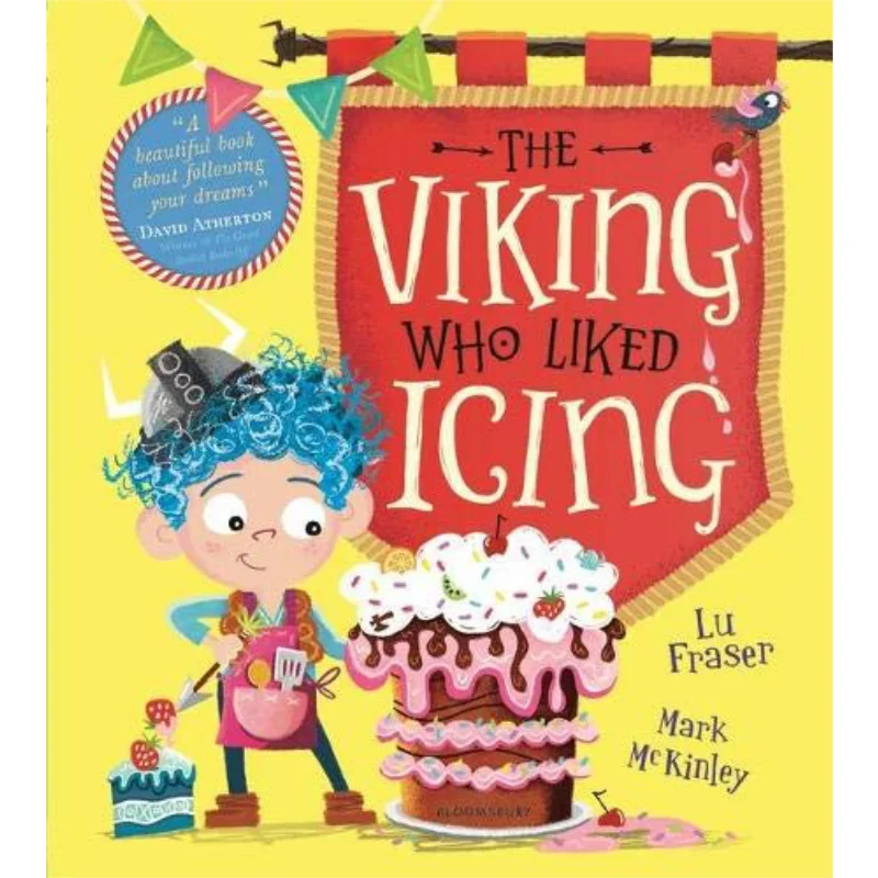 

The Viking Who Liked Icing Lu Fraser Bloomsbury UK 9781526603906 Book