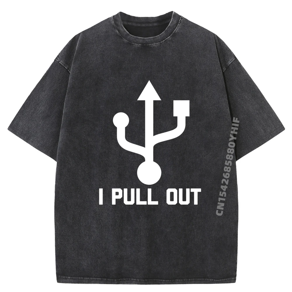 

I Pull Out Usb Saying Саркастическая крутая компьютерная рубашка Usb Harajuku Мужская одежда Минималистичная стираная рубашка
