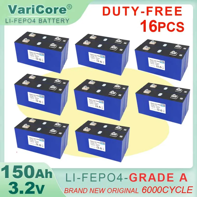 

16pcs 3.2V 150Ah LiFePO4 battery DIY 4s 8s 12v 24V 36v RV Motorcycle Electric Car Travel Solar Inverter Batteries Duty-free