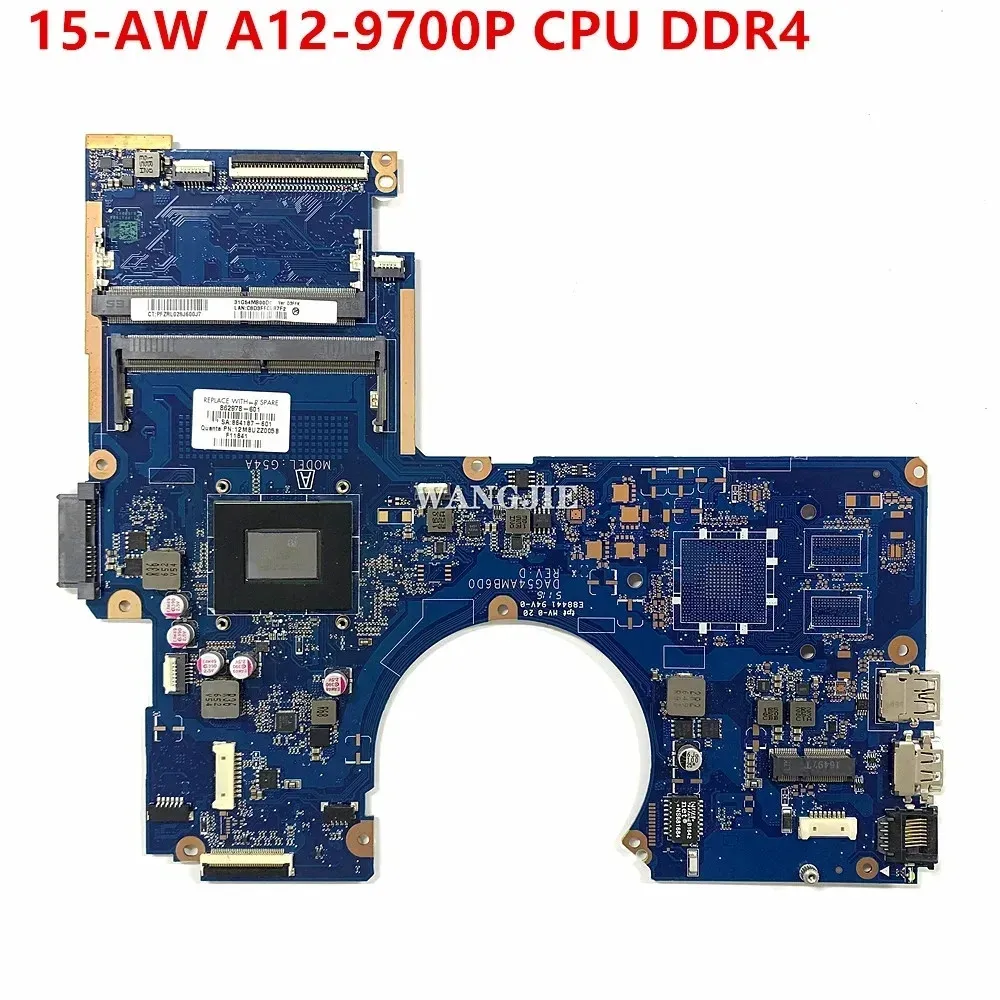 Laptop Motherboard For HP 15-aw053nr 15-AW DAG54AMB6D0 847654-001 862978-601 862978-001 AM970PADY44AB A12-9700P CPU 100% Working