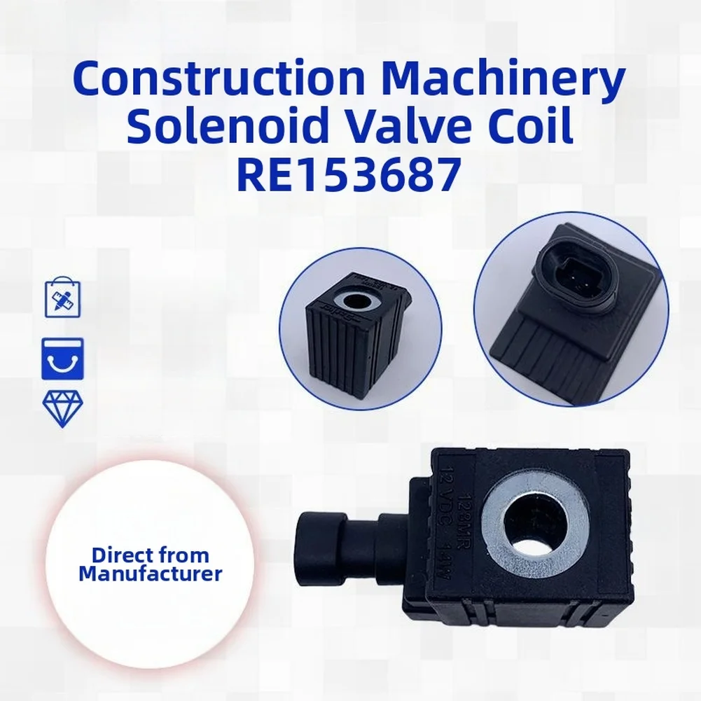 12V Solenoid Coil RE153687 For Excavator Hydraulic Valve Replacement Part Compatible With 6020 6120 6140J 6215  Tool