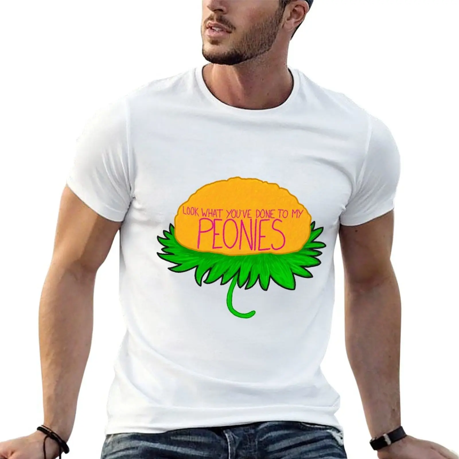 

Look what you've done to my peonies T-Shirt t shirts cotton 100% t shirts for man pack white t shirts for man slim fit T-shirt