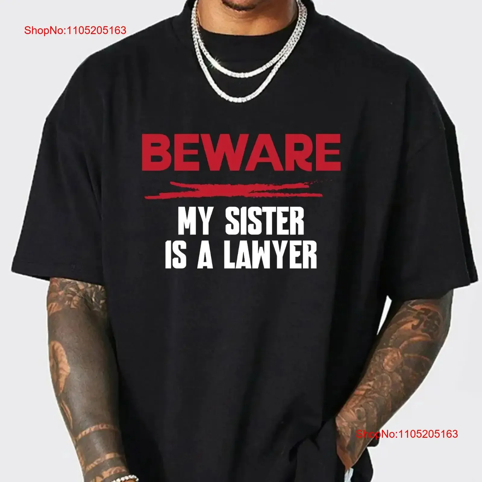 Personalised beware My Sister Is A Lawyer T Shirt New Attorney Proud tee vintage Washed Casual homme Soft Stylish Breathable