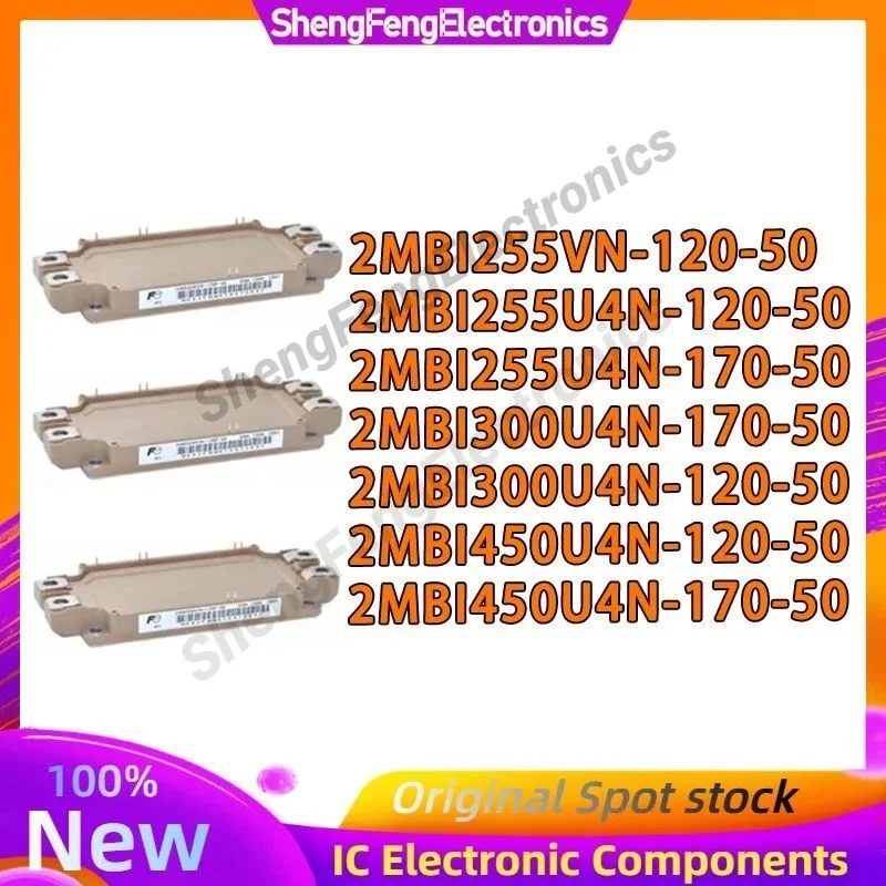 

2MBI255VN-120-50 2MBI255U4N-120-50 2MBI255U4N-170-50 2MBI300U4N-170-50 2MBI300U4N-120-50 2MBI450U4N-120-50 2MBI450U4N-170-50