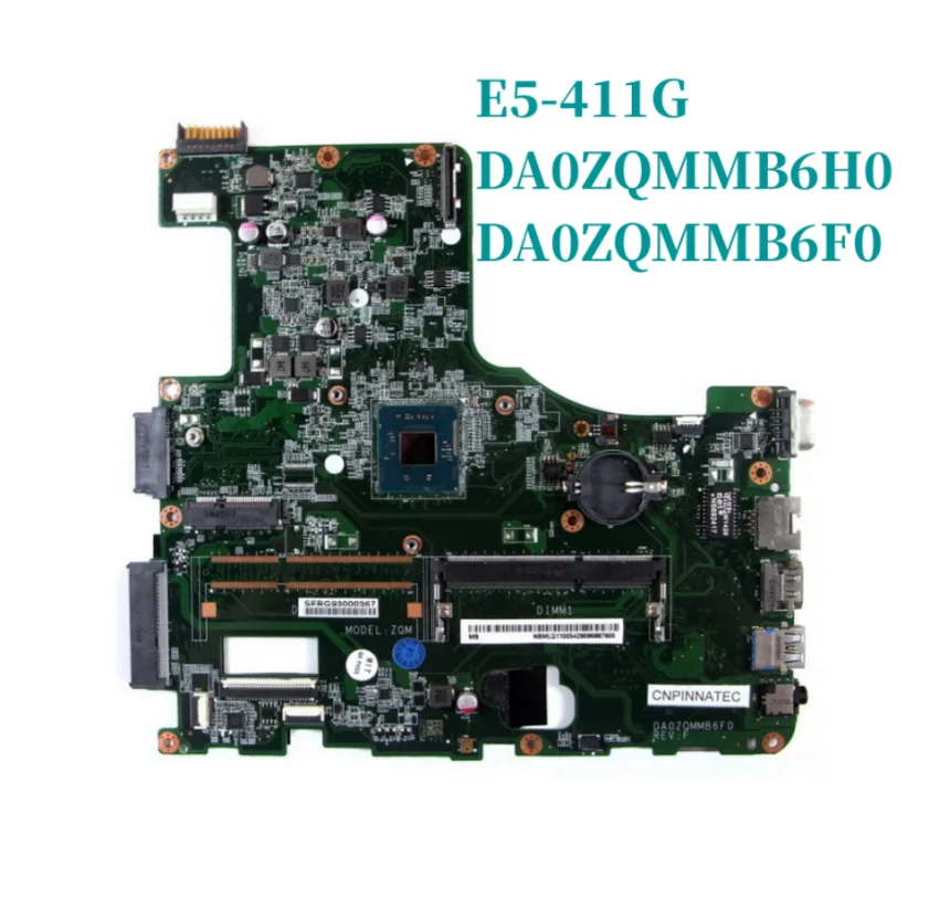 

Материнская плата для ноутбука acer Asipre E5-411 E5-411G DA0ZQMMB6H0 DA0ZQMMB6F0 DBMRX11003 DB.MRX11.003 NBMLQ11009 N3540