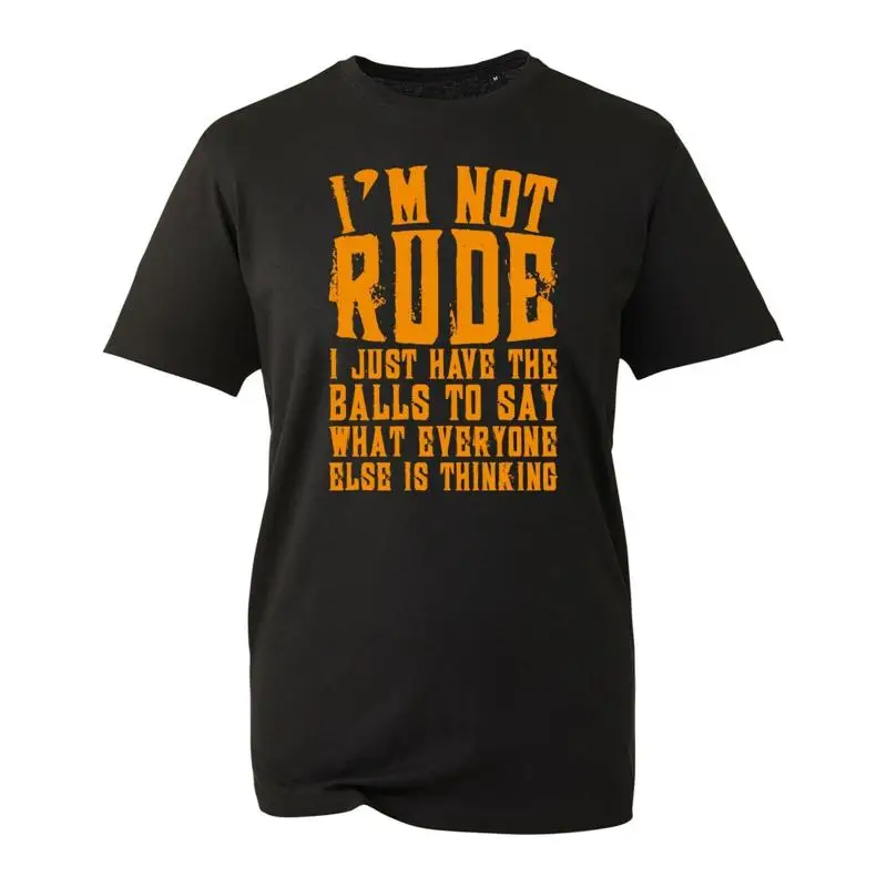 

Iôøωm Not Rude I Just Have The Balls T Shirt Funny Sarcastic Joke Top